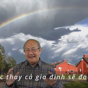 Phước thay cả gia đình sẽ đoàn tụ !（越南語 Vietnamese Tiếng Việt）